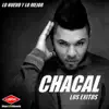 Chacal - Los Éxitos: Lo Nuevo y Lo Mejor
